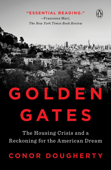Golden Gates: The Housing Crisis and a Reckoning for the American Dream - Retail Maharaj