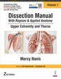 Dissection Manual With Regions & Applied Anatomy Upper Extremity And Thorax (Vol.1) - Retail Maharaj