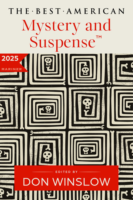 The Best American Mystery and Suspense 2025 (Best American Mystery Stories) - Retail Maharaj