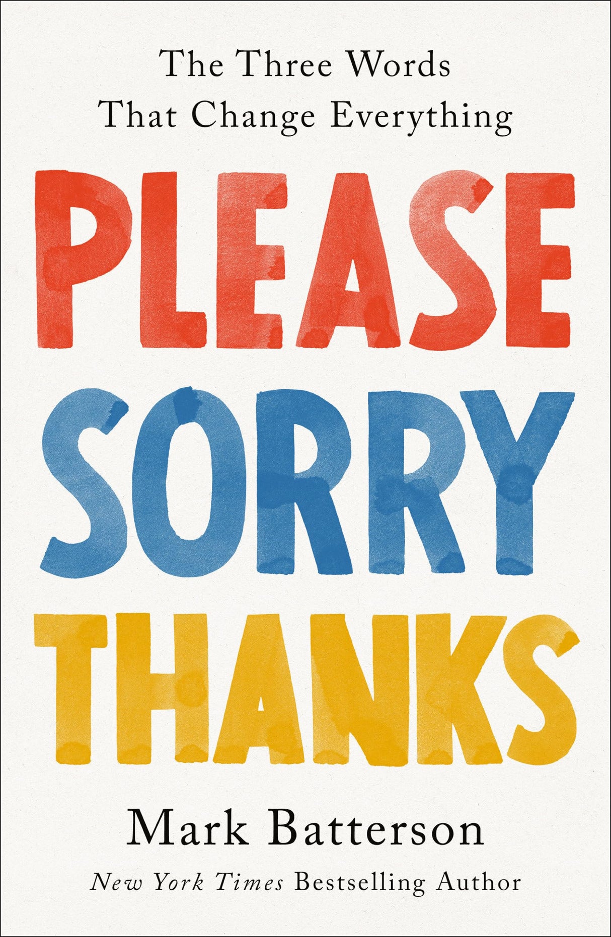 Please, Sorry, Thanks: The Three Words That Change Everything - Retail Maharaj