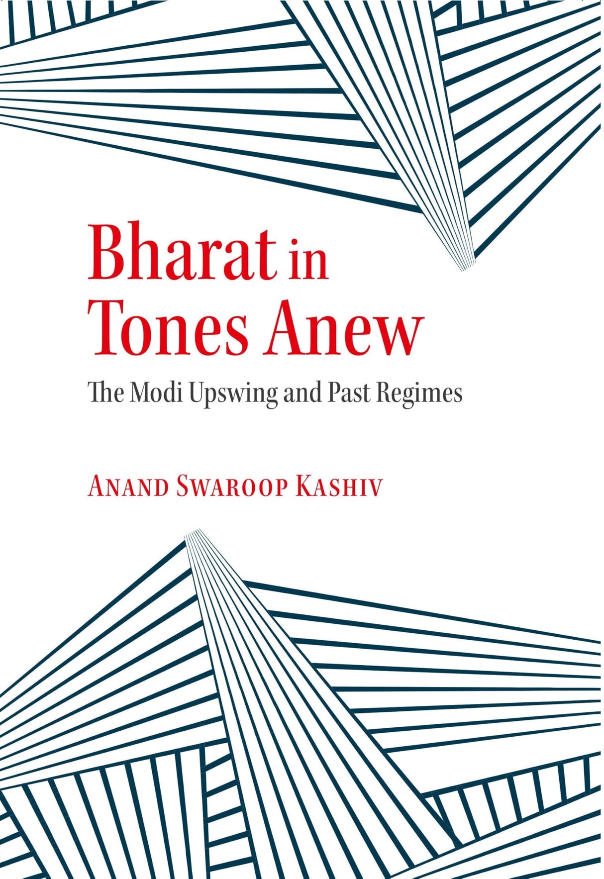 Bharat in Tones Anew: The Modi Upswing and Past Regimes - Retail Maharaj