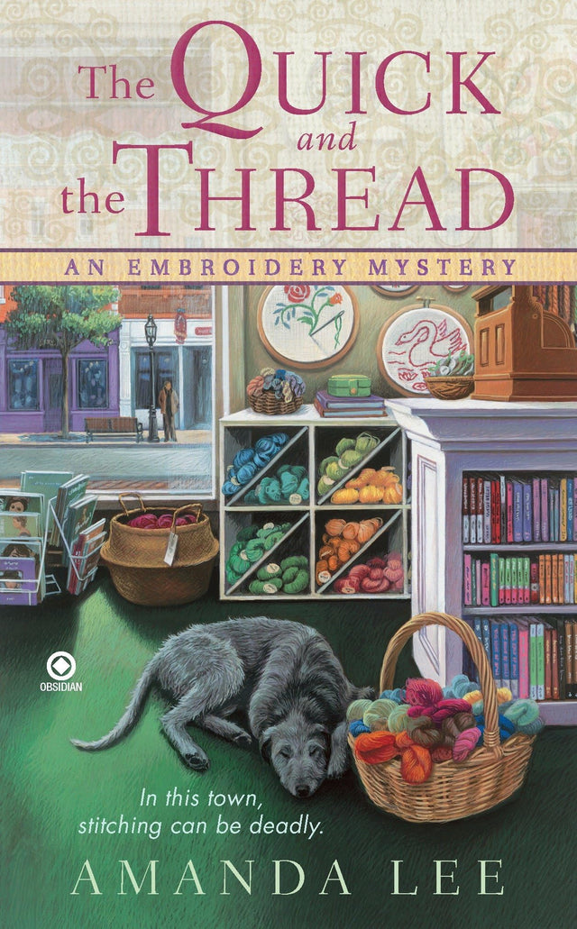 The Quick and The Thread: An Embroidery Mystery - Retail Maharaj