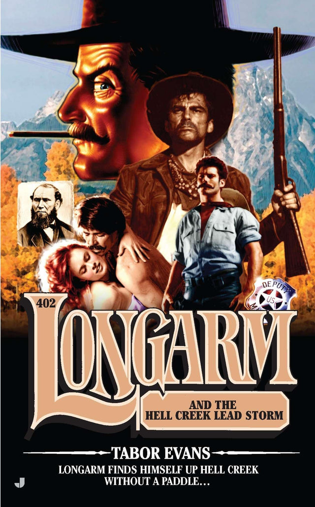 Longarm #402: Longarm and the Hell Creek Lead Storm - Retail Maharaj