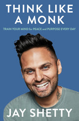 Think Like a Monk : Train your Mind for Peace and Purpose Every day - Retail Maharaj