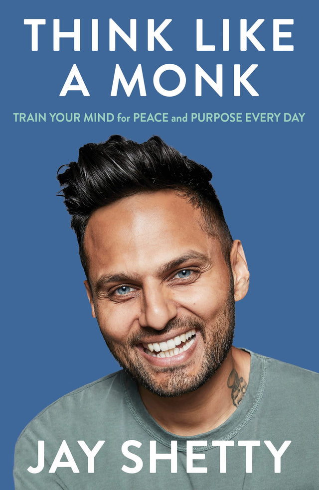 Think Like a Monk : Train your Mind for Peace and Purpose Every day - Retail Maharaj