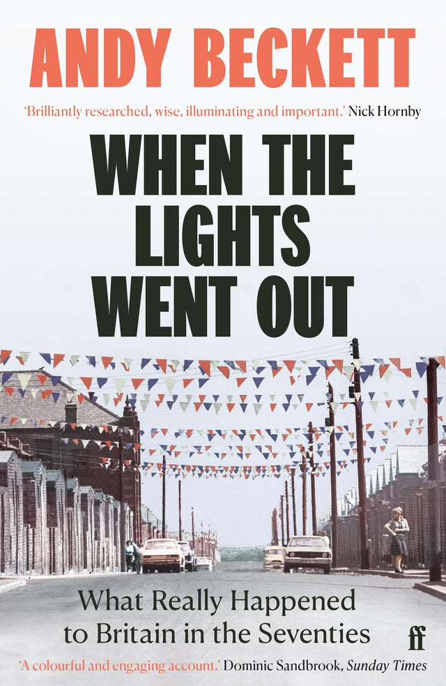 When the Lights Went Out: Britain in the Seventies - Retail Maharaj