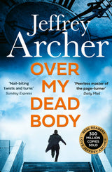 Over My Dead Body: The Next Thriller from the Sunday Times Bestselling Author, the Latest Must-Read New Book of 2021 (William Warwick Novels) - Retail Maharaj