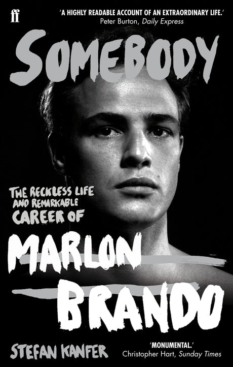Somebody: The Reckless Life and Remarkable Career of Marlon Brando - Retail Maharaj