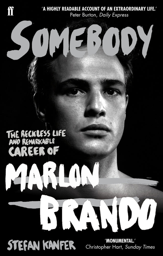 Somebody: The Reckless Life and Remarkable Career of Marlon Brando - Retail Maharaj