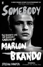 Somebody: The Reckless Life and Remarkable Career of Marlon Brando - Retail Maharaj