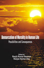 Demarcation of Morality in Human Life: Possibilities and Consequences [Hardcover] Ranjit Kumar Barman & Ranjan Kumar Das (eds) - Retail Maharaj