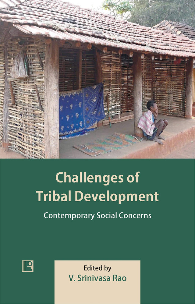 CHALLENGES OF TRIBAL DEVELOPMENT: Contemporary Social Concerns - Retail Maharaj