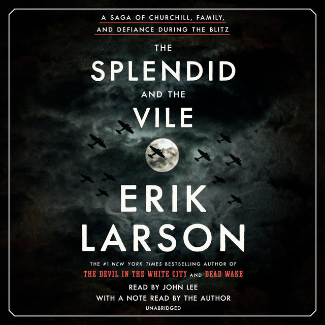 The Splendid and the Vile: A Saga of Churchill, Family, and Defiance During the Blitz - Retail Maharaj