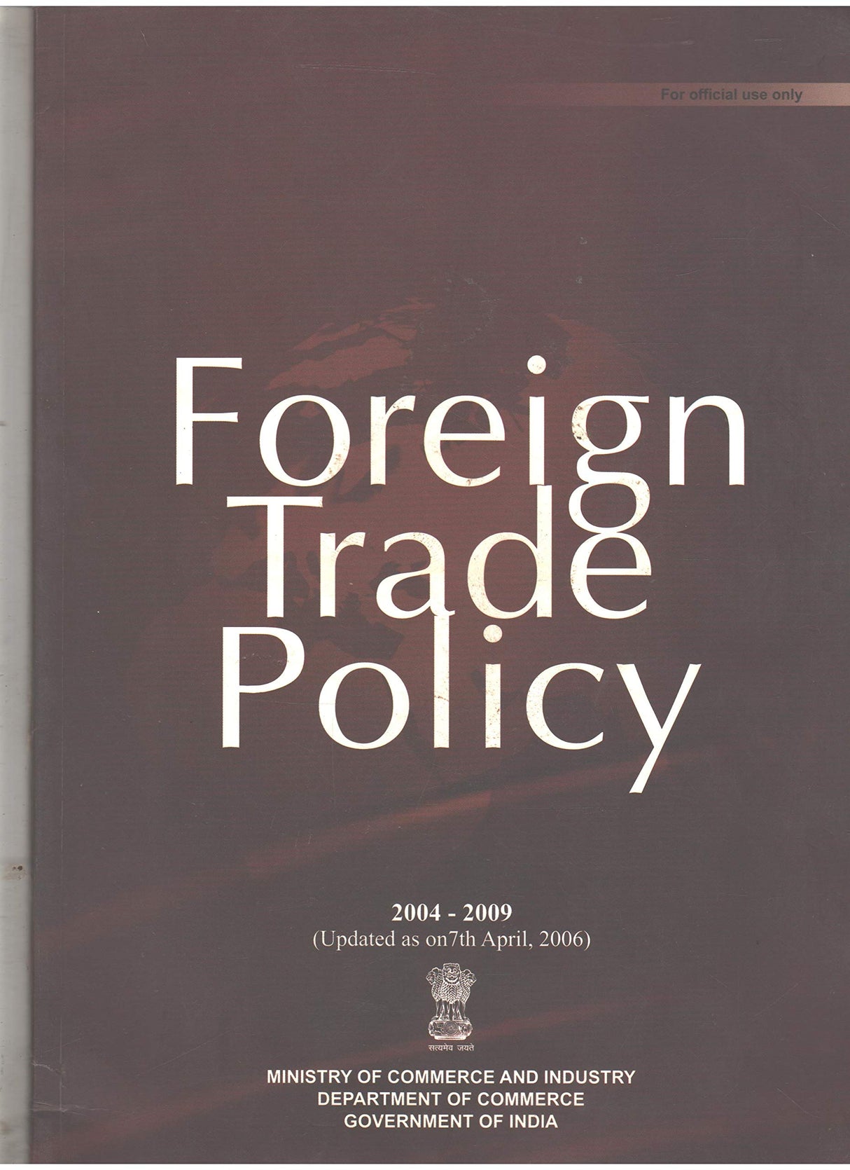 Foreign Trade Policy with Handbook of Procedures Vol. I (Updated as on 7th April, 2006) (set of 2 books) [Paperback] Ministry of Commerce and Industry