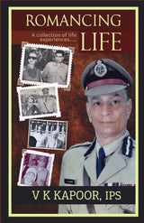 Romancing Life: A Collection of Life Experience - Retail Maharaj