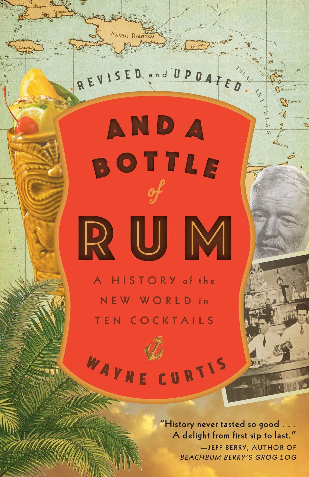 And a Bottle of Rum, Revised and Updated: A History of the New World in Ten Cocktails - Retail Maharaj
