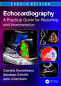 ECHOCARDIOGRAPHY A PRACTICAL GUIDE FOR REPORTING AND INTERPRETATION 4ED (PB 2024) - Retail Maharaj