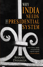 Why India Needs the Presidential System - Retail Maharaj