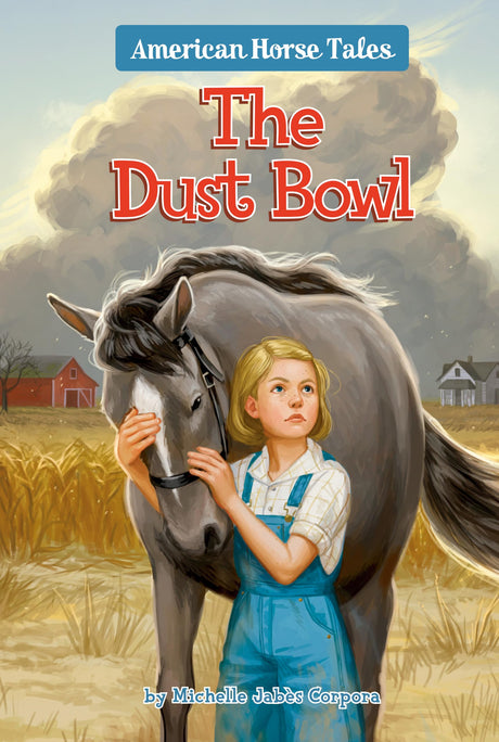 The Dust Bowl #1: A Thimbleful of Hope (American Horse Tales) - Retail Maharaj