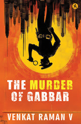 The Murder Of Gabbar - Retail Maharaj