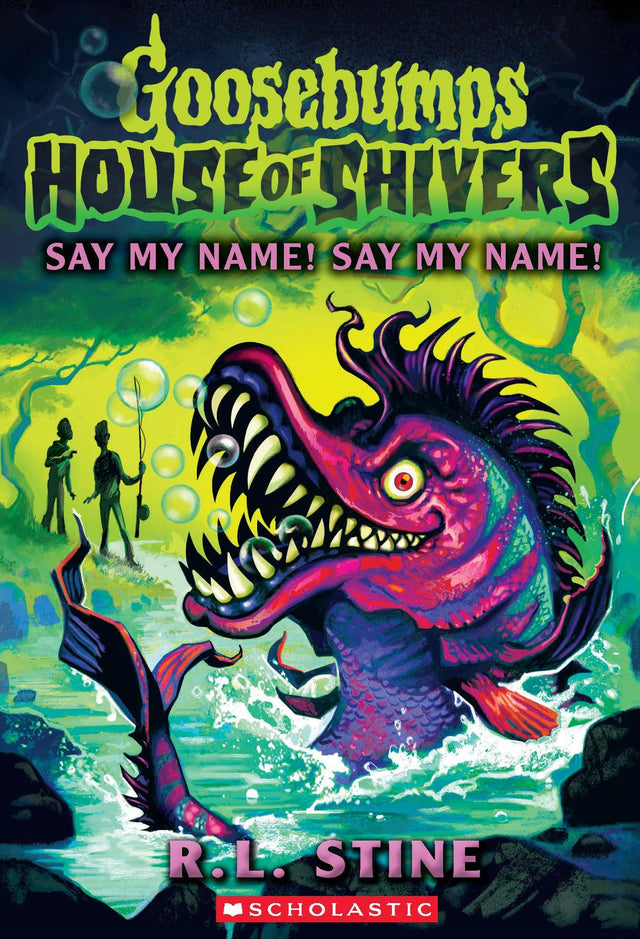 Goosebumps House Of Shivers #04: Say My Name! Say My Name! - Retail Maharaj