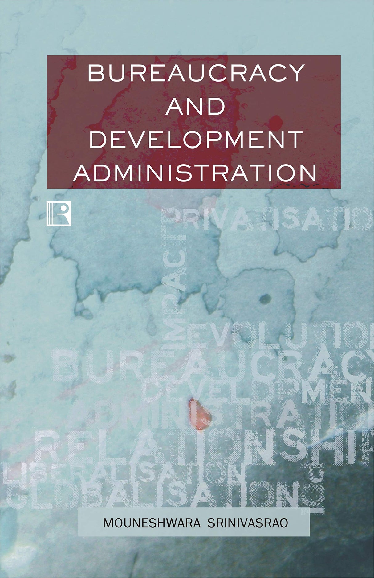 BUREAUCRACY AND DEVELOPMENT ADMINISTRATION: A Case Study of Karnataka - Retail Maharaj