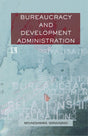 BUREAUCRACY AND DEVELOPMENT ADMINISTRATION: A Case Study of Karnataka - Retail Maharaj