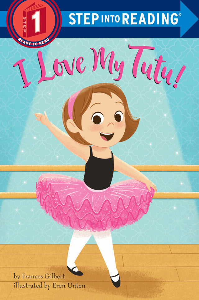 I Love My Tutu! (Step into Reading) - Retail Maharaj