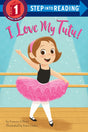 I Love My Tutu! (Step into Reading) - Retail Maharaj
