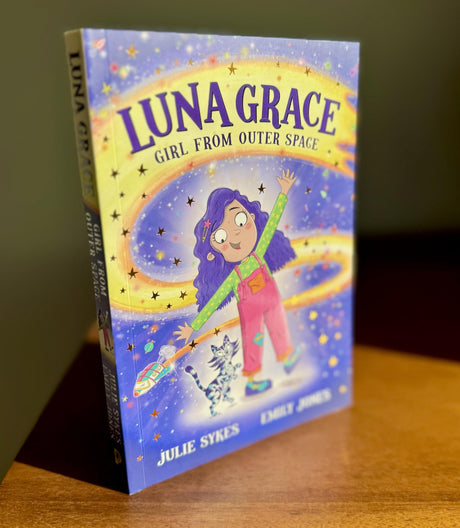 Luna Grace: Girl from Outer Space: From the bestselling author of Unicorn Academy - Retail Maharaj