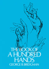 The Book of a Hundred Hands (Dover Anatomy for Artists) - Retail Maharaj