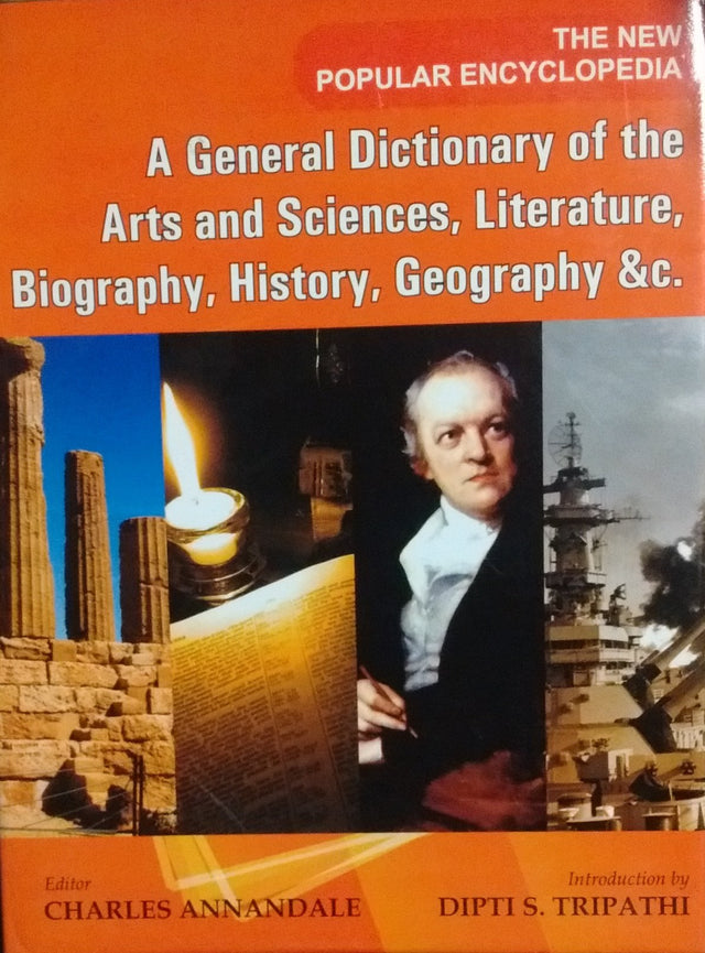 The New Popular Encyclopedia: A General Dictionary of the Arts and Sciences, Literature, Biography, history, Geography &c. (In 14 vols.) [Paperback] Charles Annandale and Dipti S. Tripathi - Retail Maharaj