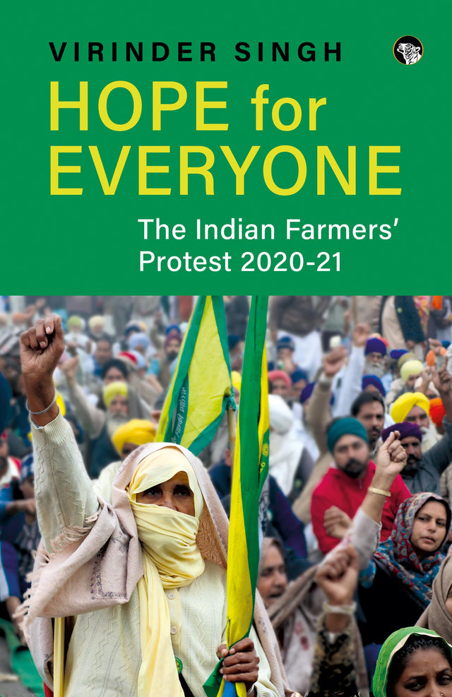 HOPE FOR EVERYONE THE INDIAN FARMERS’ PROTEST 2020-21 - Retail Maharaj