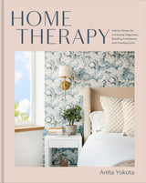 Home Therapy: Interior Design for Increasing Happiness, Boosting Confidence, and Creating Calm: An Interior Design Book - Retail Maharaj