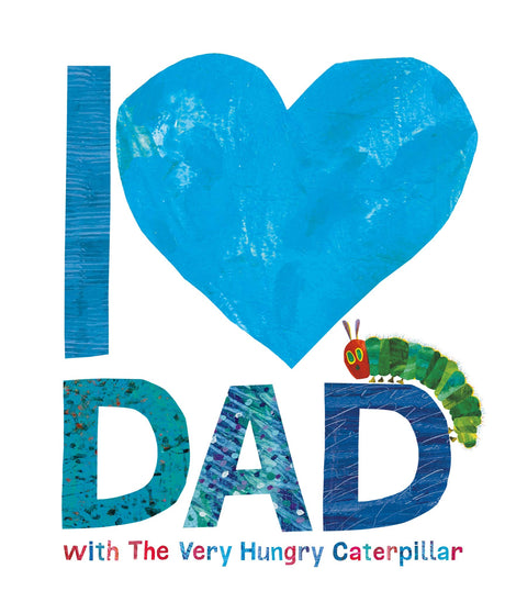 I Love Dad with the Very Hungry Caterpillar - Retail Maharaj
