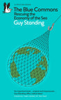 The Blue Commons: Rescuing the Economy of the Sea - Retail Maharaj