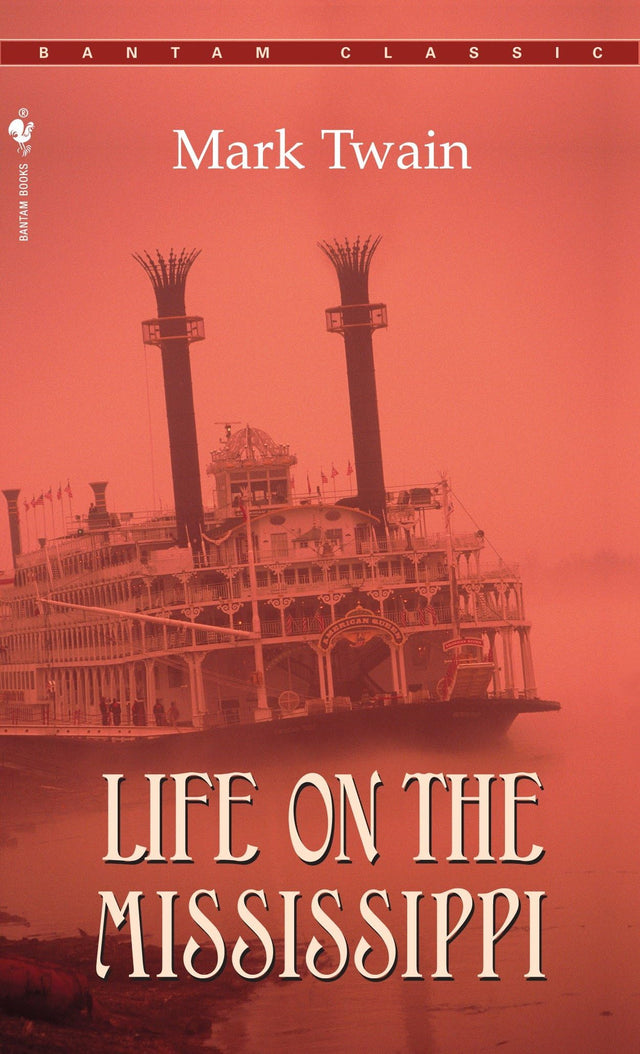 Life on the Mississippi (Bantam Classics) - Retail Maharaj