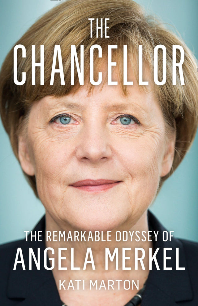 The Chancellor: The Remarkable Odyssey of Angela Merkel - Retail Maharaj