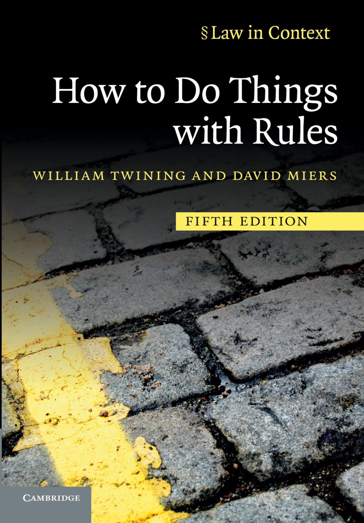 How to Do Things with Rules: A Primer of Interpretation (Law in Context) - Retail Maharaj
