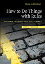 How to Do Things with Rules: A Primer of Interpretation (Law in Context) - Retail Maharaj
