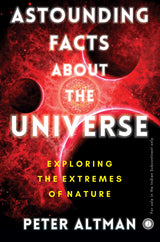 Astounding Facts About the Universe: Exploring the Extremes of Nature - Retail Maharaj