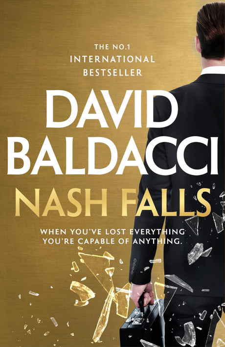 Nash Falls: The Start Of A Pulse-Pounding Original Series From International Bestseller David Baldacci - Retail Maharaj