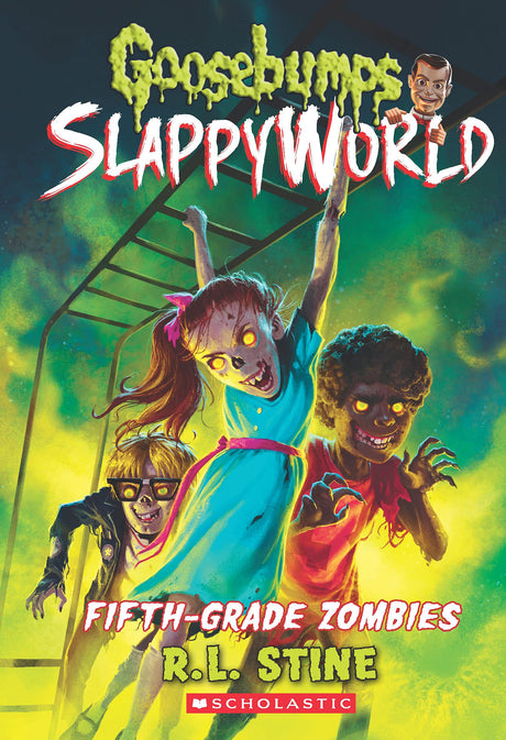 Goosebumps Slappyworld #14: Fifth Grade Zombies - Retail Maharaj