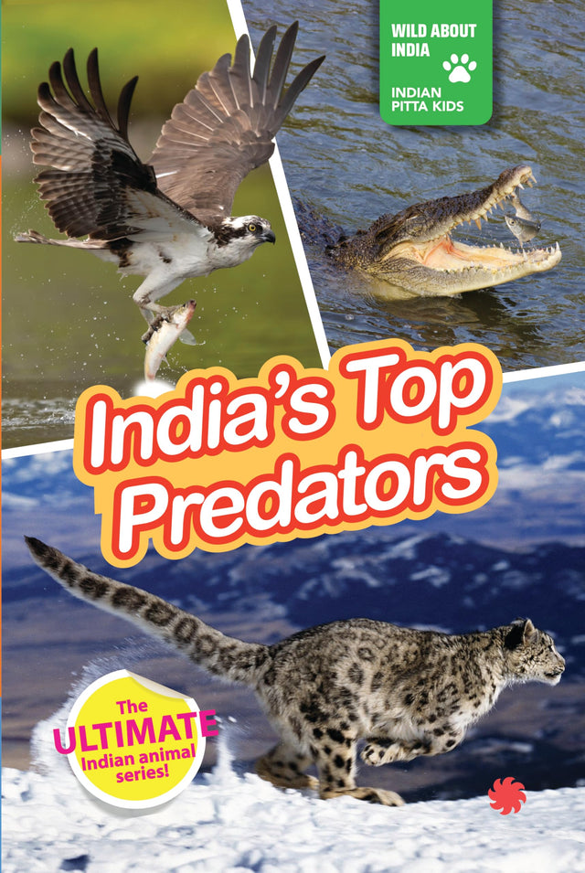 INDIA’S TOP PREDATORS : Wild About India - Engaging Book for Kids (Ages 5-15) - Fun Facts, Trivia Questions and Answers to Teach Your Children about the Animal Kingdom - Retail Maharaj