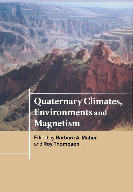 Quaternary Climates, Environments and Magnetism - Retail Maharaj
