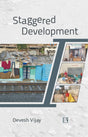 STAGGERED DEVELOPMENT: Close-Ups form Delhi’s Margins - Retail Maharaj