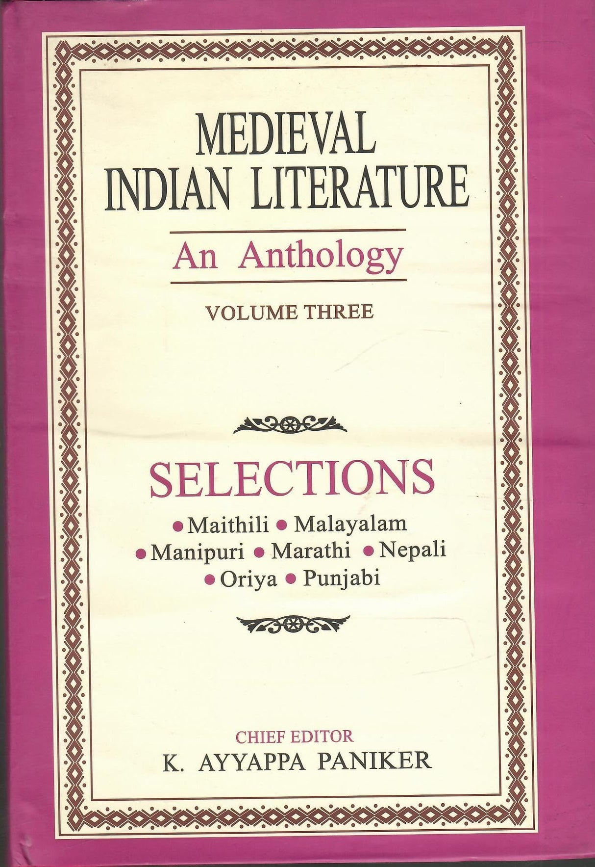 Medieval Indian Literature Volume Three [Hardcover] K. Ayyappa Paniker