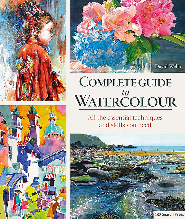 Complete Guide to Watercolour: All the Essential Techniques and Skills You Need - Retail Maharaj