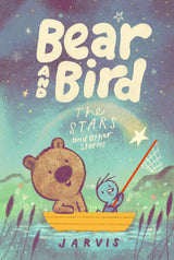 Bear and Bird: The Stars and Other Stories: Book 2 in the internationally successful early reader series about friendship from Jarvis - Retail Maharaj