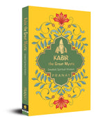 Kabir, the Great Mystic, Greatest Spiritual Wisdom - Retail Maharaj